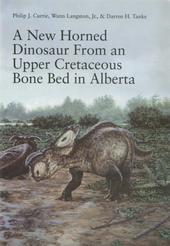 A New Horned Dinosaur From An Upper Cretaceous Bone Bed In Alberta Currie Pj
