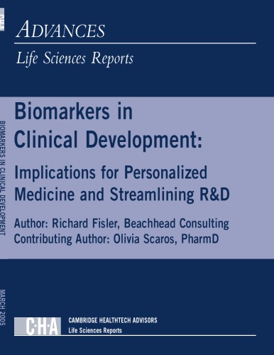Biomarkers In Clinical Development Implications For Personalized Medicine And Streamlining Rd Richard Fisler