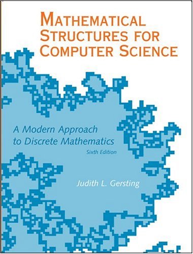 Mathematical Structures For Computer Science Sixth Edition Judith L Gersting