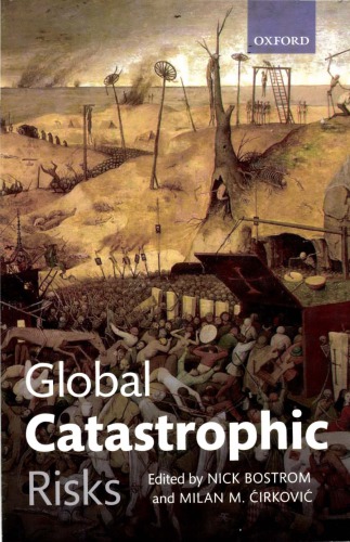 Global Catastrophic Risks Nick Bostrom Milan M Irkovi