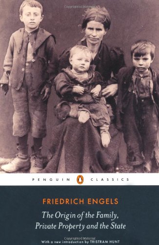 The Origin Of The Family Private Property And The State Revised Friedrich Engels