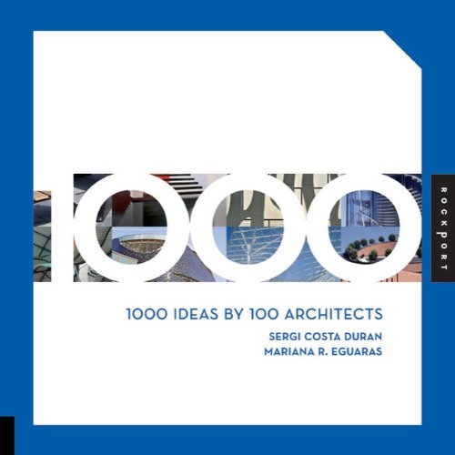 1000 Ideas By 100 Architects First Edition Sergi Costa Duran