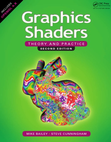 Graphics Shaders Theory And Practice 2nd Mike Bailey Steve Cunningham