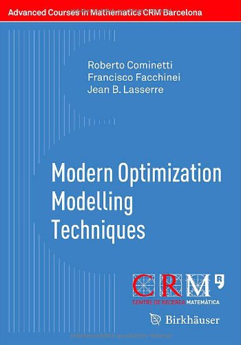 Modern Optimization Modelling Techniques 1st Edition Roberto Cominetti