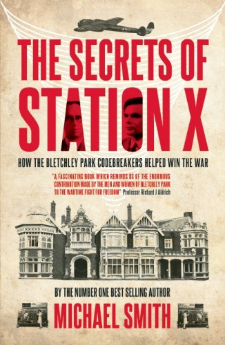 The Secrets Of Station X The Fight To Break The Enigma Cypher Michael Smith