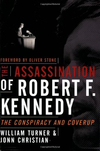 The Assassination Of Robert F Kennedy 2nd Edition William Turner