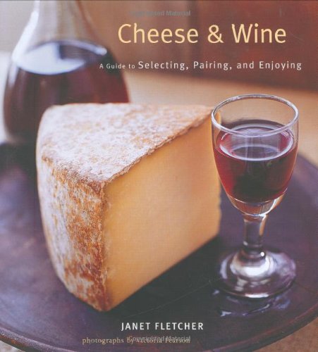 Cheese Wine Janet Fletcher
