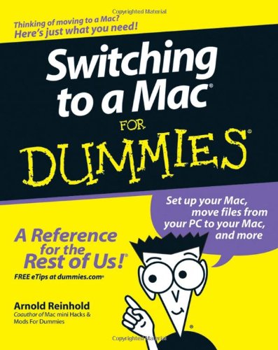 Switching To A Mac For Dummies 1st Arnold Reinhold