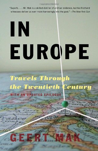 In Europe Travels Through The Twentieth Century Geert Mak