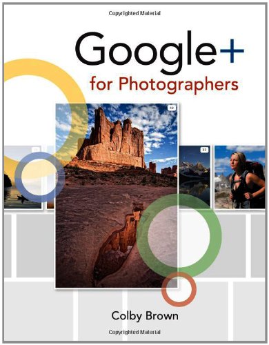 Google For Photographers 1st Edition Colby Brown