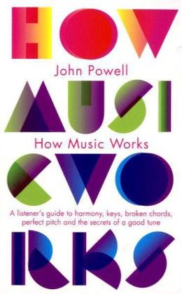 How Music Works John Powell