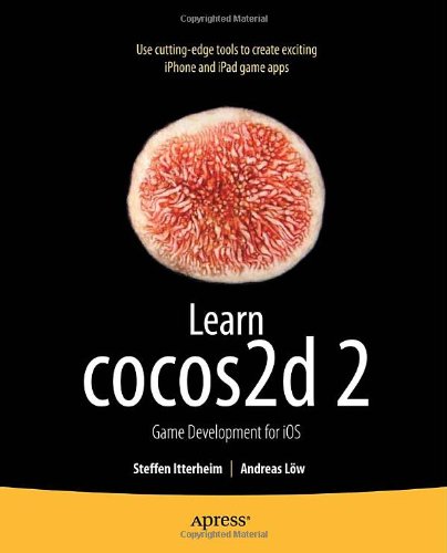 Learn Cocos2d 2 Game Development For Ios 1st Edition Steffen Itterheim