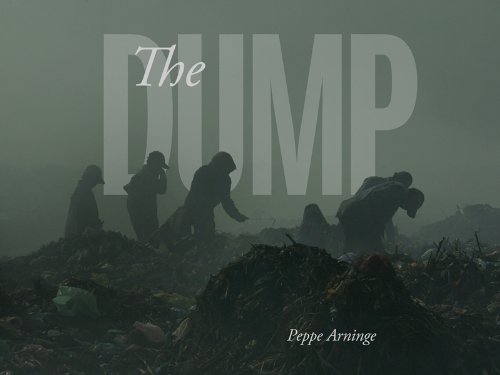 The Dump 1st Edition Peppe Arninge Johan Steirnspetz Sheryl Shatz