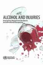 Alcohol And Injuries Emergency Department Studies In An International Perspective Editors