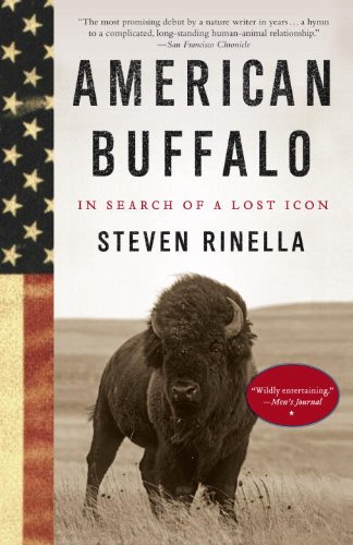 American Buffalo In Search Of A Lost Icon First Edition Steven Rinella