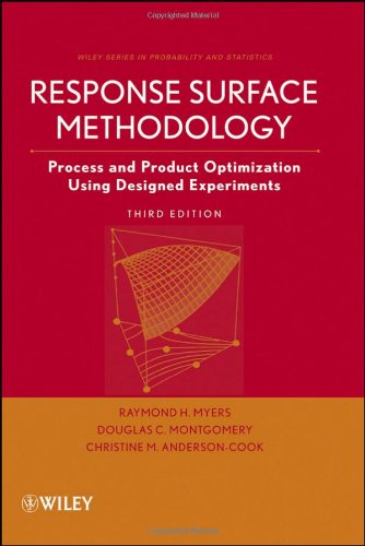 Response Surface Methodology Process And Product Optimization Using Designed Experiments 3rd Edition Raymond H Myers