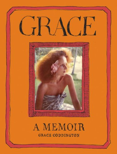 Grace A Memoir Grace Coddington