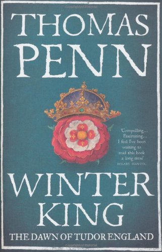 Winter King The Dawn Of Tudor England Thomas Penn