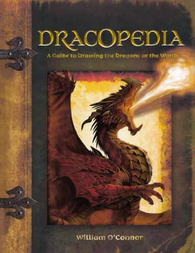 Dracopedia A Guide To Drawing The Dragons Of The World William Oconnor