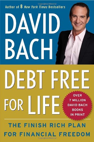Debt Free For Life The Finish Rich Plan For Financial Freedom David Bach