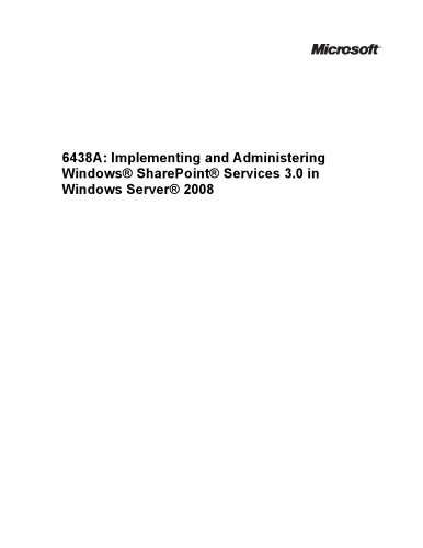 6438a Implementing And Administering Windows Sharepoint Services 30 In Windows Server 2008