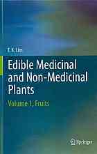 Edible Medicinal And Nonmedicinal Plants Volume 1 Fruits 1st Edition Lim T K Auth