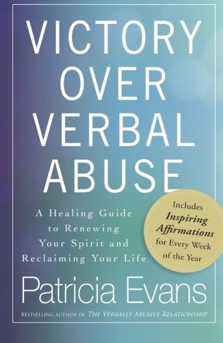 Victory Over Verbal Abuse Patricia Evans