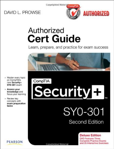 Comptia Security Sy0301 Authorized Cert Guide Deluxe Edition 2nd Edition David L Prowse