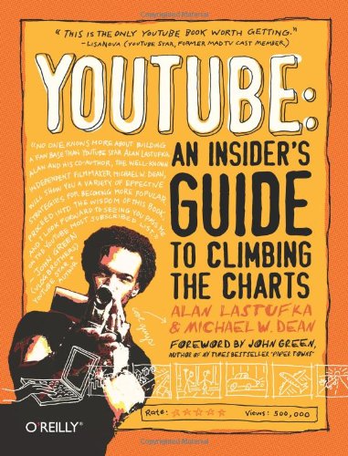 Youtube An Insiders Guide To Climbing The Charts 1st Edition Alan Lastufka