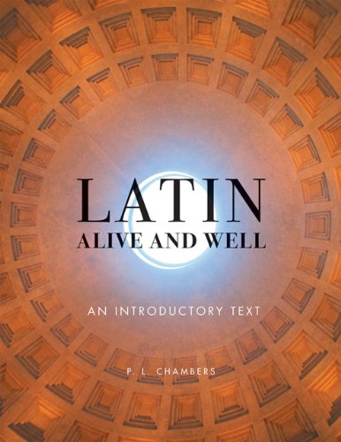 Latin Alive And Well An Introductory Text Bilingual P L Chambers