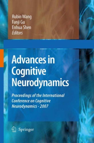 Advances In Cognitive Neurodynamics Iccn 2007 Proceedings Of The International Conference On Cognitive Neurodynamics Edited By Rubin Wang