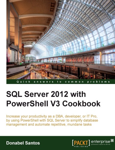Sql Server 2012 With Powershell V3 Cookbook Donabel Santos