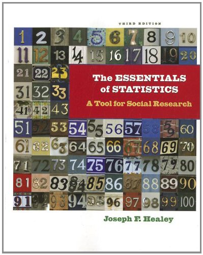 The Essentials Of Statistics A Tool For Social Research 3rd Edition Joseph F Healey