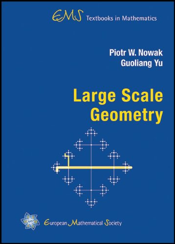 Large Scale Geometry Piotr W Nowak Guoliang Yu