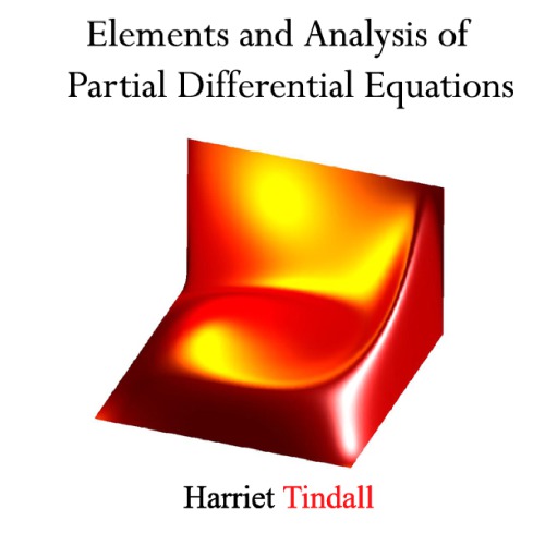 Elements And Analysis Of Partial Differential Equations Harriet Tindall