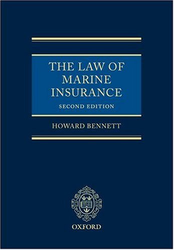 Law Of Marine Insurance 2nd Edition Howard Bennett
