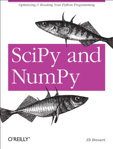 Scipy And Numpy An Overview For Developers Eli Bressert