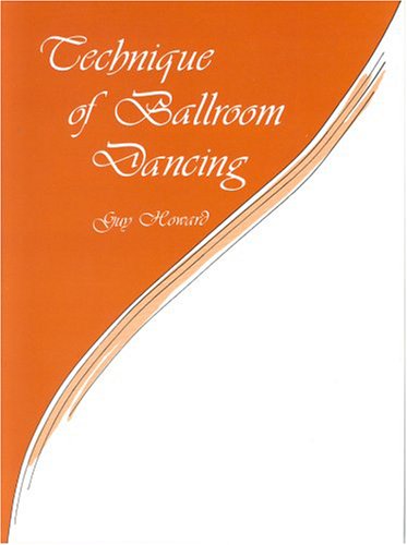 Technique Of Ballroom Dancing Revised Guy Howard