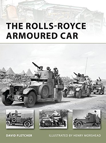 The Rollsroyce Armoured Car David Fletcher Henry Morshead Illustrator