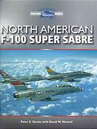 North American F100 Super Sabre Peter E Davies With David W Menard