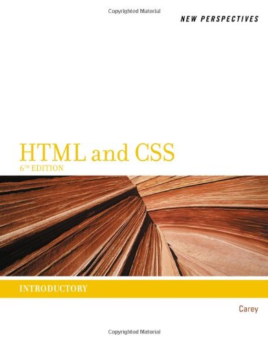 New Perspectives On Html And Css Introductory 6th Edition Patrick M Carey