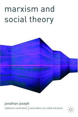 Marxism And Social Theory Jonathan Joseph