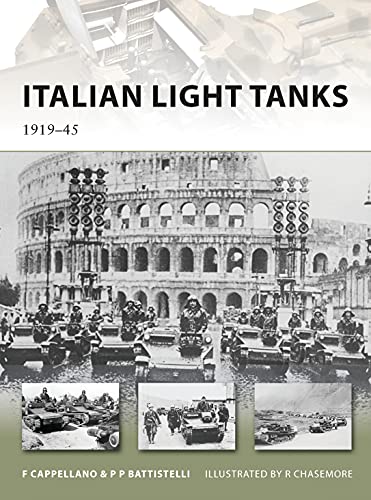 Italian Light Tanks 191945 1st Edition Filippo Cappellano