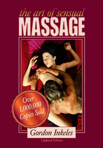 The Art Of Sensual Massage 2 Updated Gordon Inkeles