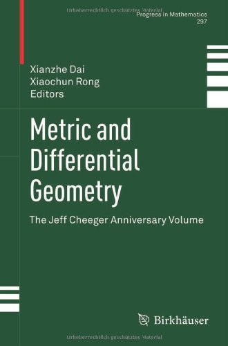 Metric And Differential Geometry The Jeff Cheeger Anniversary Volume 1st Edition Michael T Anderson Auth