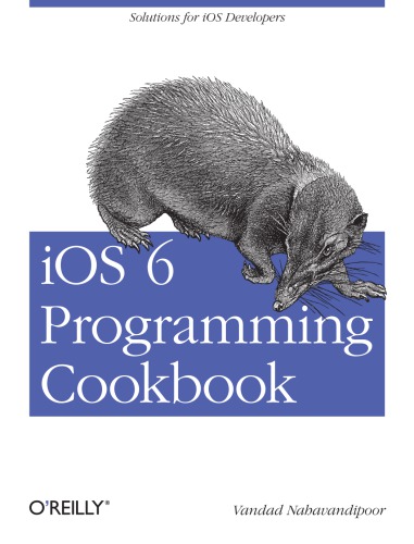 Ios 6 Programming Cookbook Vandad Nahavandipoor