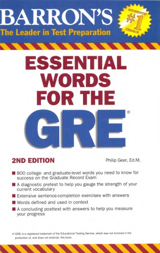 Essential Words For The Gre Your Vocabulary For Success On The Gre General Test 2nd Edition Philip Geer