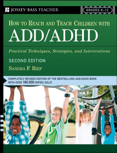 How To Reach And Teach Children With Addadhd Practical Techniques Strategies And Interventions 2nd Ed 2nd Edition Sandra F Rief