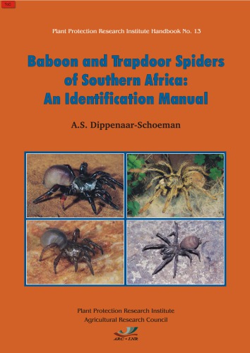 Baboon And Trapdoor Spiders Of Southern Africa An Identification Manual 1st Edition As Dippenaarschoeman