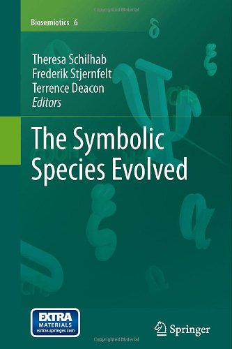 The Symbolic Species Evolved 1st Edition Theresa Schilhab Frederik Stjernfelt